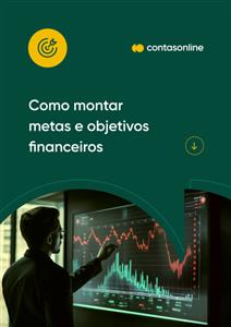 Como montar metas e objetivos financeiros