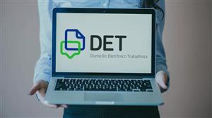 DET:  Sistema de Domicílio Eletrônico Trabalhista